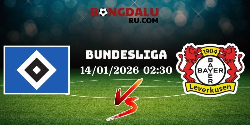 Nhận Định Kèo Nhà Cái – Hamburger Sv Vs Bayer Leverkusen 14/01/2026