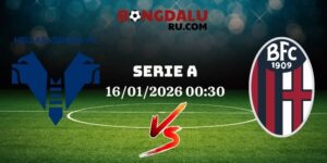 Nhận Định Kèo Nhà Cái – Verona Vs Bologna 16/01/2026